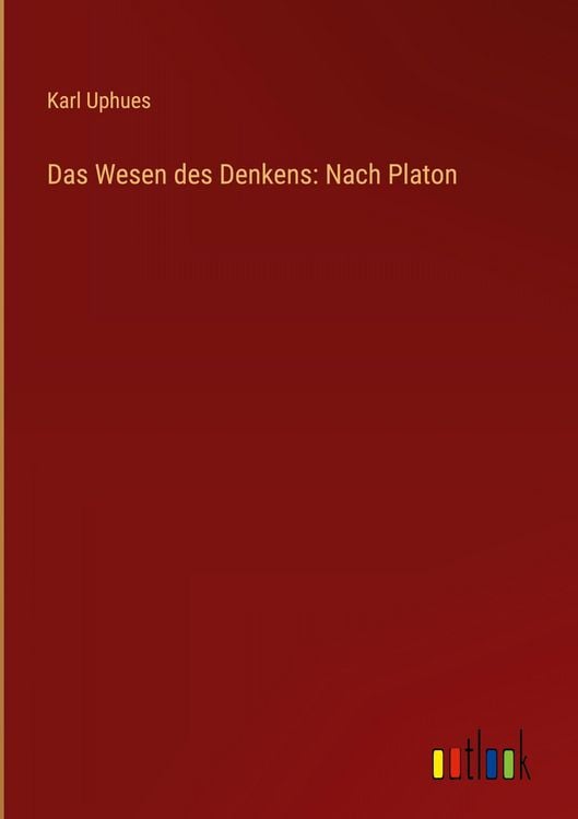 Produktbild: Das Wesen des Denkens: Nach Platon