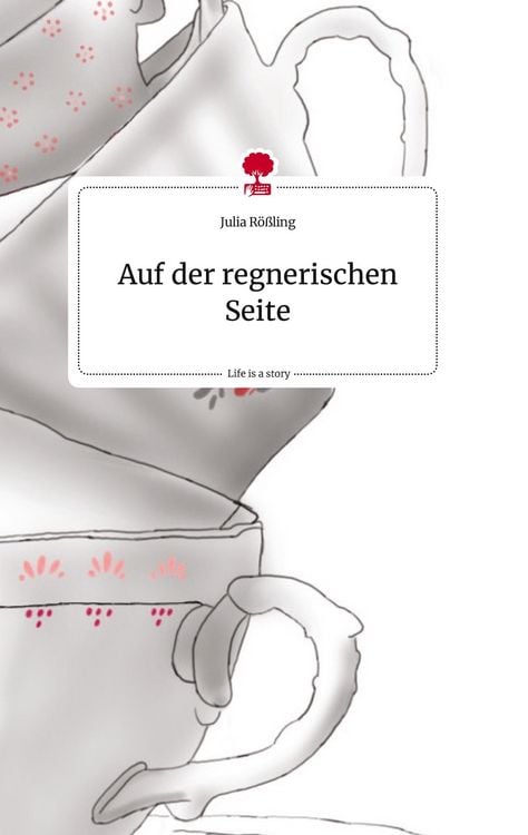 Produktbild: Auf der regnerischen Seite. Life is a Story - story.one
