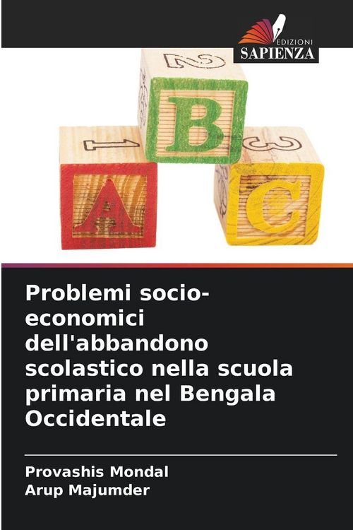 Produktbild: Problemi socio-economici dell'abbandono scolastico nella scuola primaria nel Bengala Occidentale