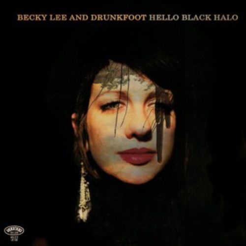 Produktbild: Becky Lee & Drunkfoot: Hello Black Halo