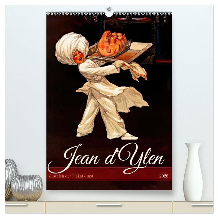 Produktbild: Jean d'Ylen - Juwelen der Plakatkunst (hochwertiger Premium Wandkalender 2026 DIN A2 hoch), Kunstdruck in Hochglanz