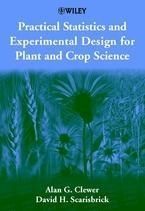 Produktbild: Practical Statistics and Experimental Design for Plant and Crop Science