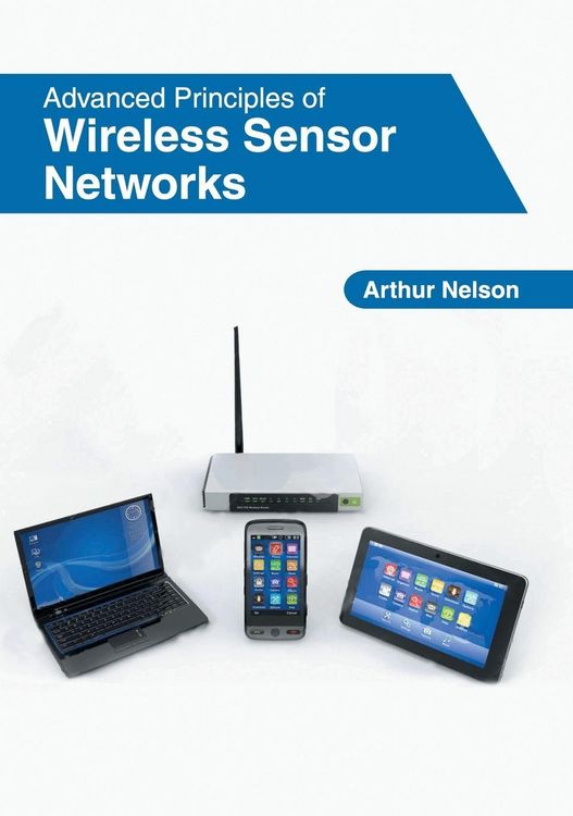 Produktbild: Advanced Principles of Wireless Sensor Networks
