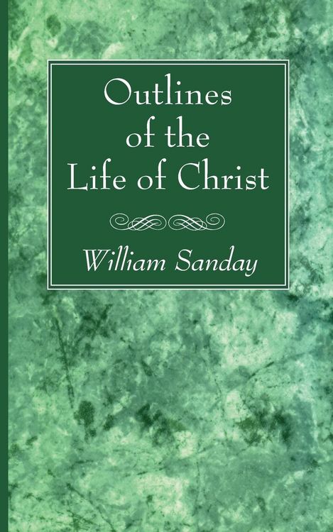 Produktbild: Outlines of the Life of Christ