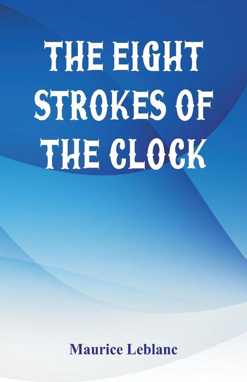 Produktbild: The Eight Strokes of the Clock