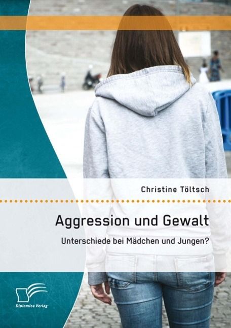Produktbild: Aggression und Gewalt: Unterschiede bei M&auml;dchen und Jungen?