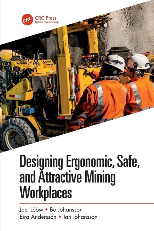Produktbild: Designing Ergonomic, Safe, and Attractive Mining Workplaces