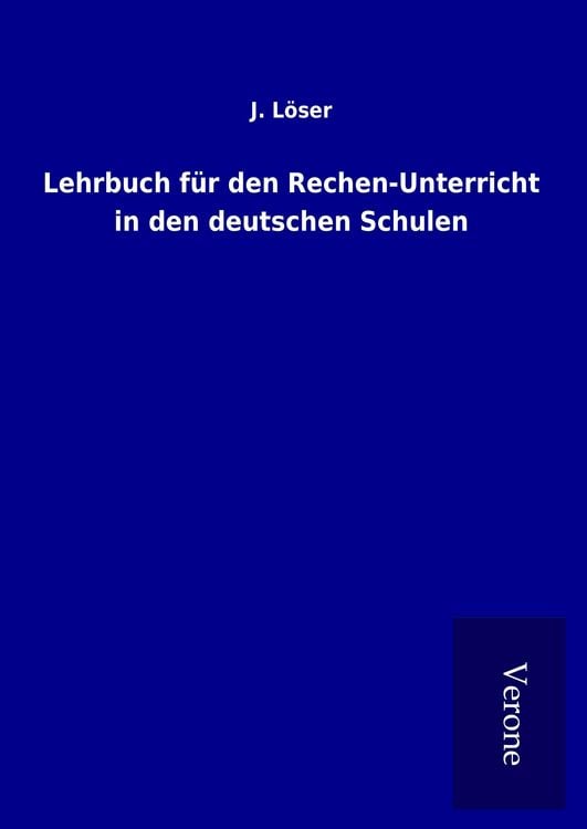 Produktbild: Lehrbuch f&uuml;r den Rechen-Unterricht in den deutschen Schulen