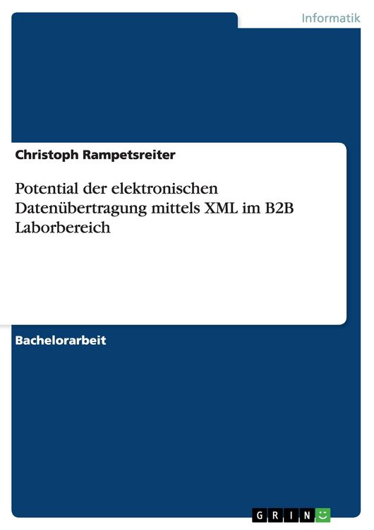 Produktbild: Potential der elektronischen Daten&uuml;bertragung mittels XML im B2B Laborbereich