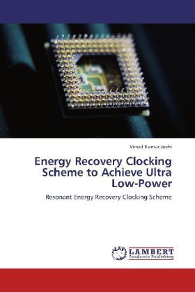 Produktbild: Joshi, V: Energy Recovery Clocking Scheme to Achieve Ultra L