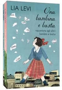 Produktbild: Una bambina e basta. Raccontata agli altri bambini e basta-Tutto quello che non avevo capito. Una bambina e basta cresce