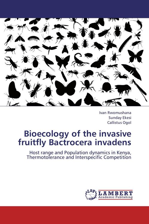 Produktbild: Bioecology of the invasive fruitfly Bactrocera invadens