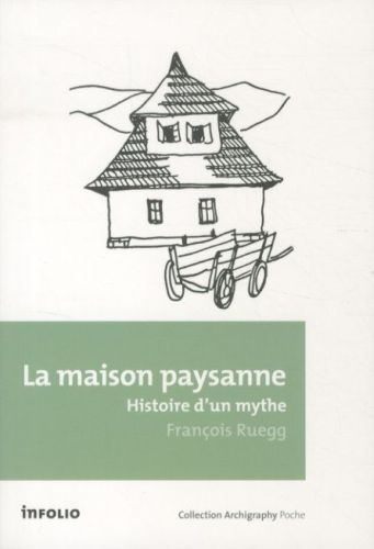 Produktbild: La maison paysanne : histoire d'un mythe