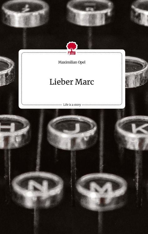 Produktbild: Lieber Marc. Life is a Story - story.one