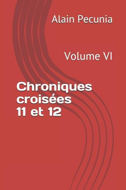 Produktbild: Chroniques Crois&eacute;es 11 Et 12: Volume VI
