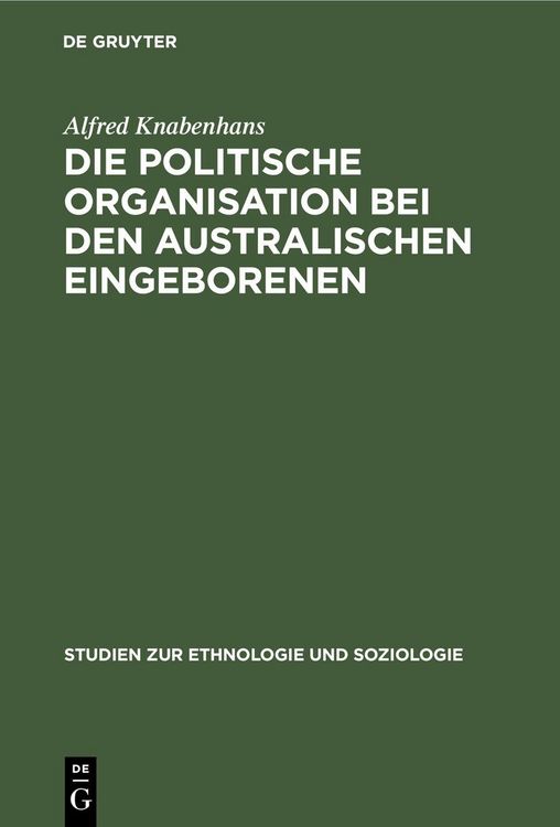 Produktbild: Die politische Organisation bei den australischen Eingeborenen