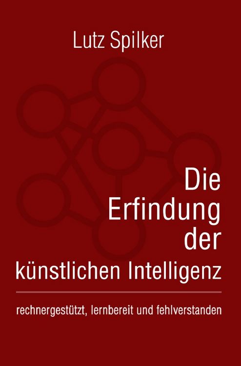 Produktbild: Die Erfindung der k&uuml;nstlichen Intelligenz