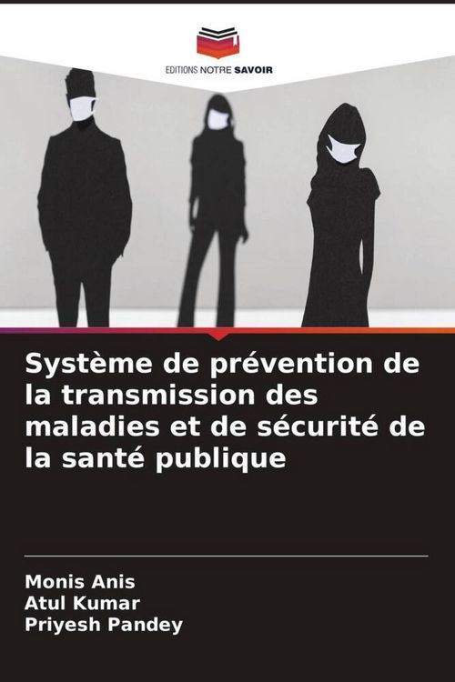 Produktbild: Syst&egrave;me de pr&eacute;vention de la transmission des maladies et de s&eacute;curit&eacute; de la sant&eacute; publique