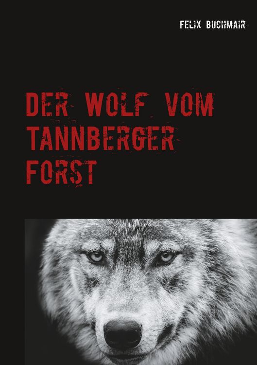Produktbild: Der Wolf vom Tannberger Forst