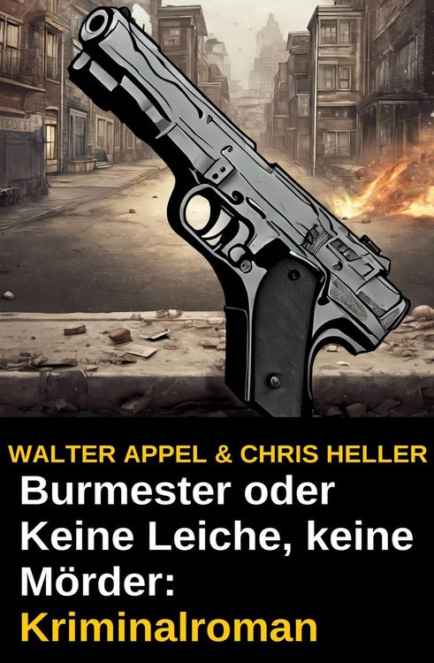 Produktbild: Burmester oder Keine Leiche, keine M&ouml;rder: Kriminalroman