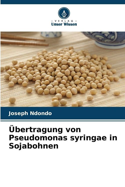 Produktbild: &Uuml;bertragung von Pseudomonas syringae in Sojabohnen