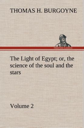 Produktbild: The Light of Egypt; or, the science of the soul and the stars - Volume 2