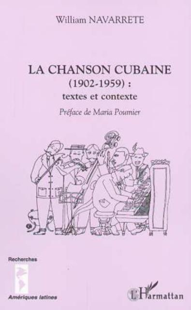 Produktbild: LA CHANSON CUBAINE (1902-1959) : textes et contexte
