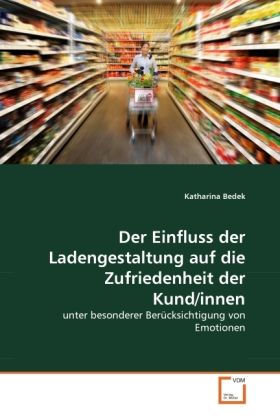 Produktbild: Bedek, K: Einfluss der Ladengestaltung auf die Zufriedenheit