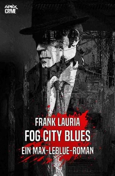 Produktbild: FOG CITY BLUES - Ein Max-LeBlue-Roman