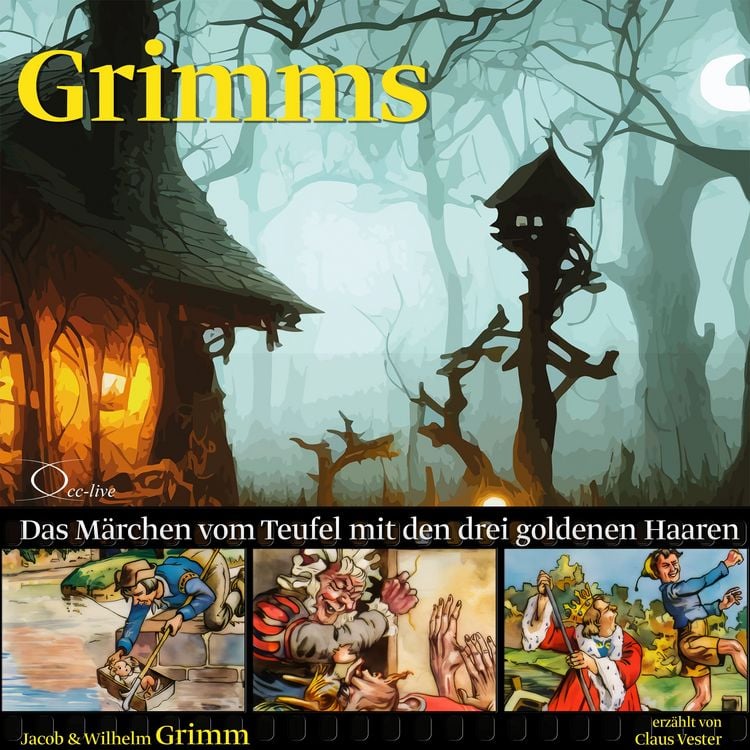 Das Märchen vom Teufel mit den drei goldenen Haaren