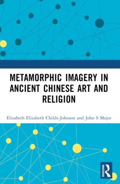 Produktbild: Metamorphic Imagery in Ancient Chinese Art and Religion