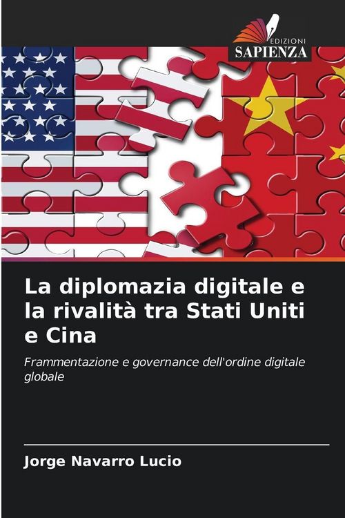 Produktbild: La diplomazia digitale e la rivalit&agrave; tra Stati Uniti e Cina