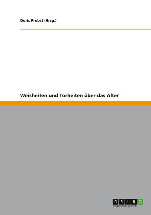 Produktbild: Weisheiten und Torheiten &uuml;ber das Alter