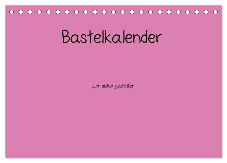 Produktbild: Bastelkalender - Pink (Tischkalender 2027 DIN A5 quer), CALVENDO Monatskalender