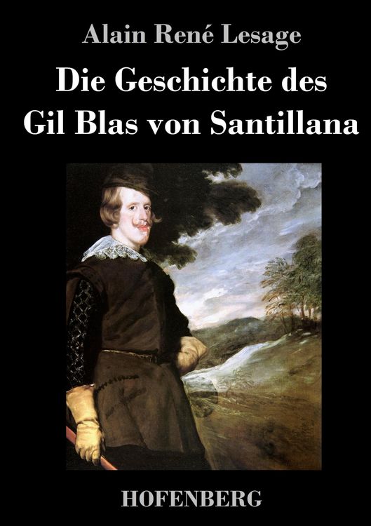 Produktbild: Die Geschichte des Gil Blas von Santillana