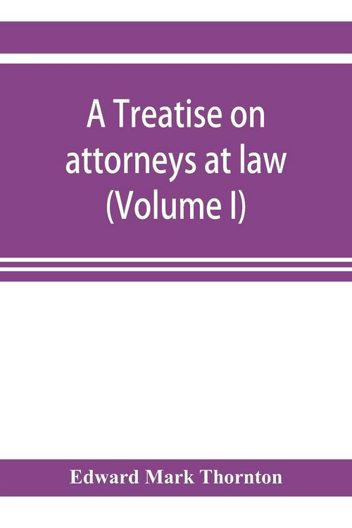 Produktbild: A treatise on attorneys at law (Volume I)