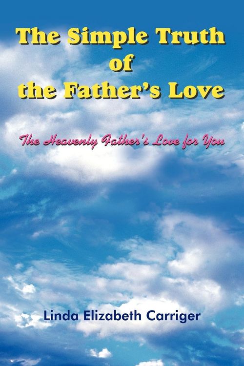 Produktbild: The Simple Truth of the Father's Love
