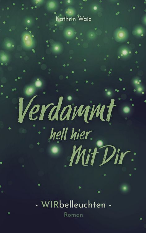 Produktbild: Verdammt hell hier mit dir