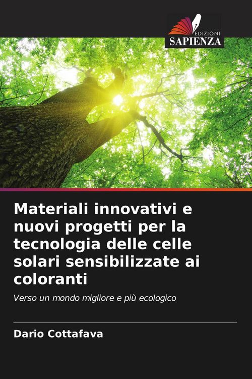 Produktbild: Materiali innovativi e nuovi progetti per la tecnologia delle celle solari sensibilizzate ai coloranti