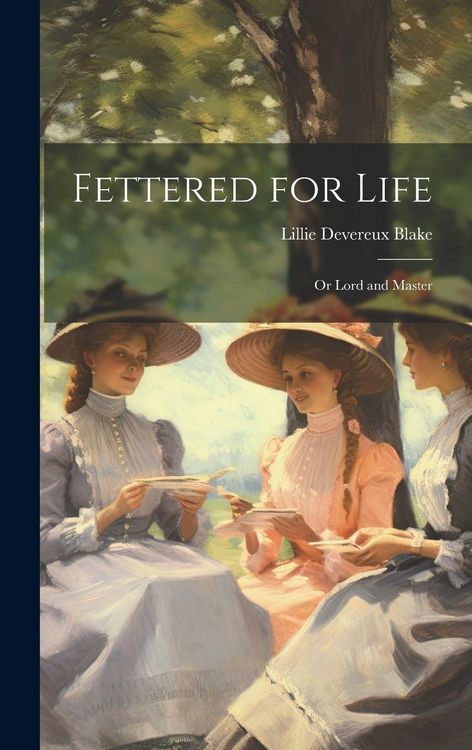 Produktbild: Fettered for Life; Or Lord and Master