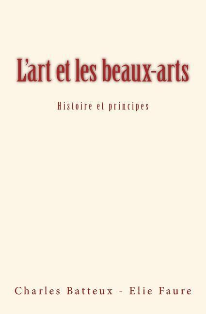 Produktbild: L'art et les beaux-arts: Histoire et principes