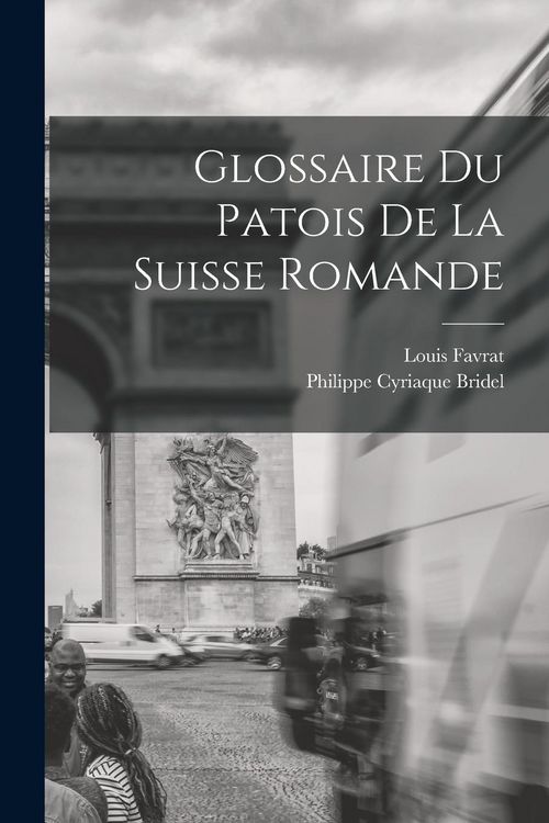Produktbild: Glossaire du patois de la Suisse romande
