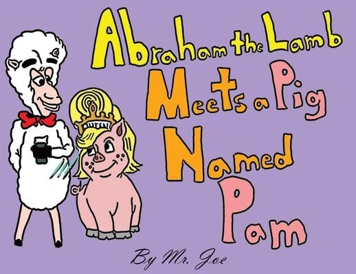 Produktbild: Abraham the Lamb Meets a Pig Named Pam