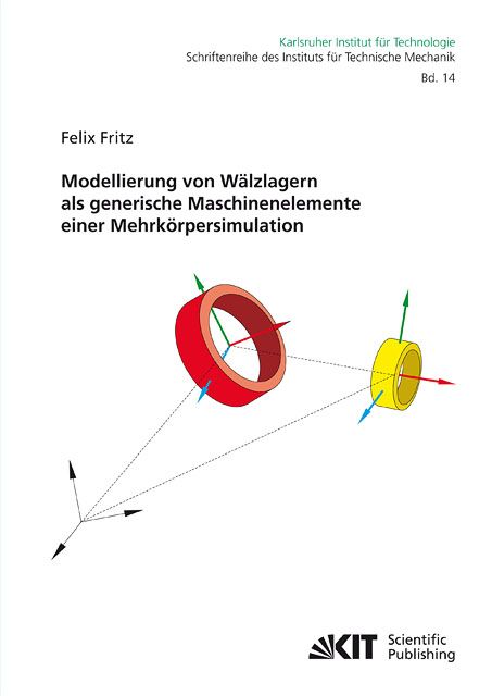 Produktbild: Modellierung von W&auml;lzlagern als generische Maschinenelemente einer Mehrk&ouml;rpersimulation