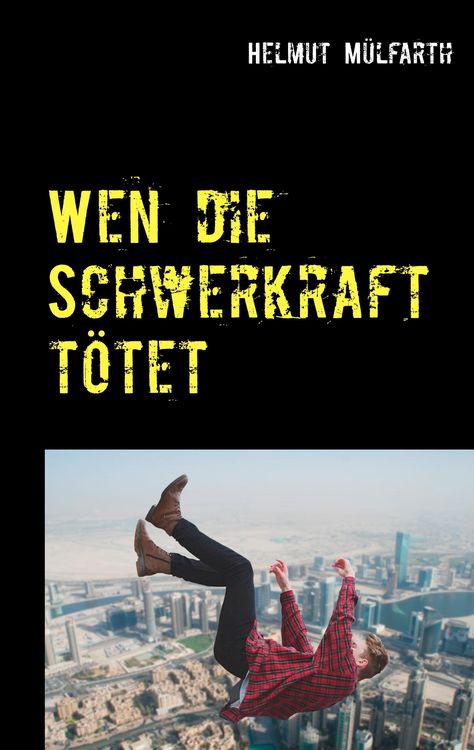 Produktbild: Wen die Schwerkraft t&ouml;tet