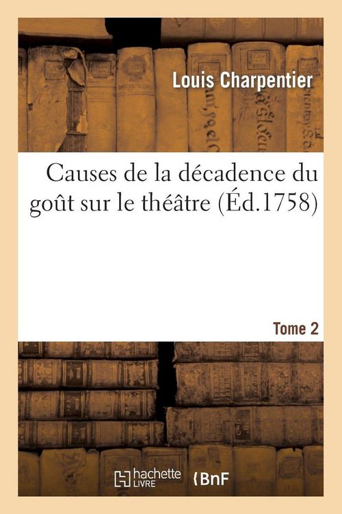 Produktbild: Causes de la d&eacute;cadence du go&ucirc;t sur le th&eacute;&acirc;tre