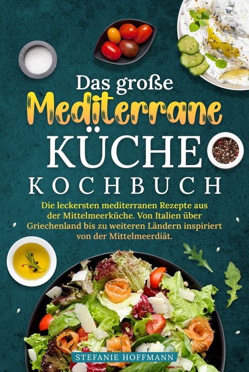 Produktbild: Das gro&szlig;e Mediterrane K&uuml;che Kochbuch