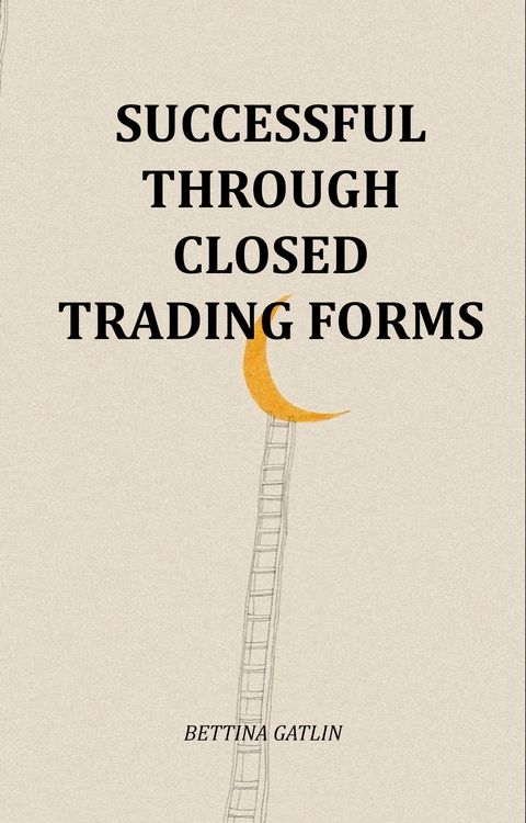 Produktbild: Successful Through Closed Trading Forms
