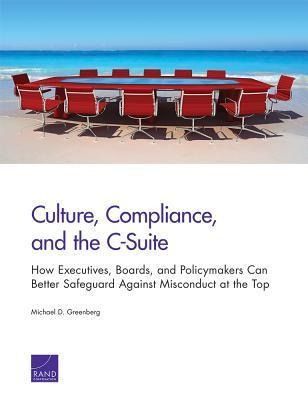 Produktbild: Culture, Compliance, and the C-Suite