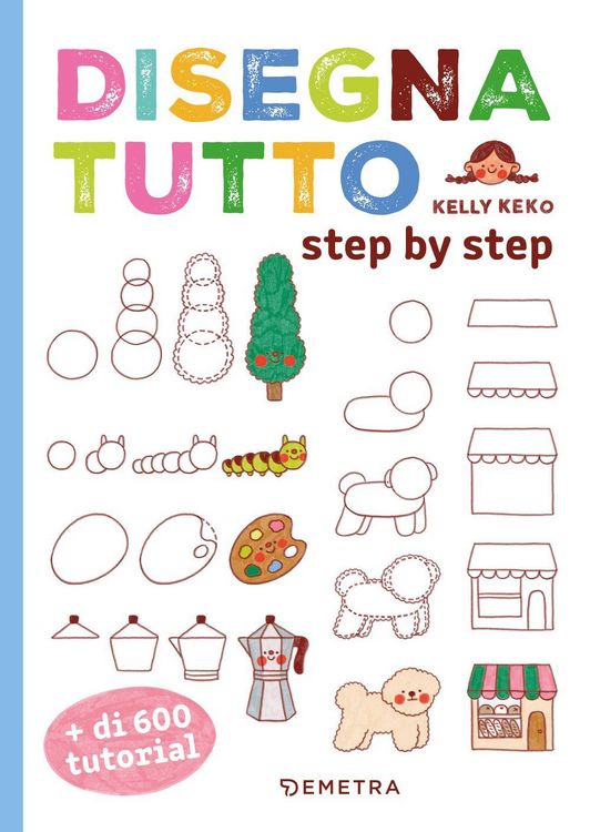 Produktbild: Disegna tutto. Step by step. Pi&ugrave; di 600 tutorial